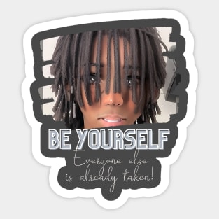 Be yourself, everyone else is taken! (anime boy dreadlocks) Sticker